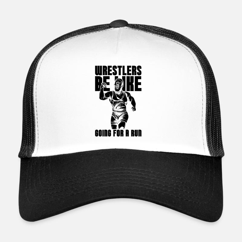 Les lutteurs sont comme aller attraper lutteur de lutte Casquette trucker 