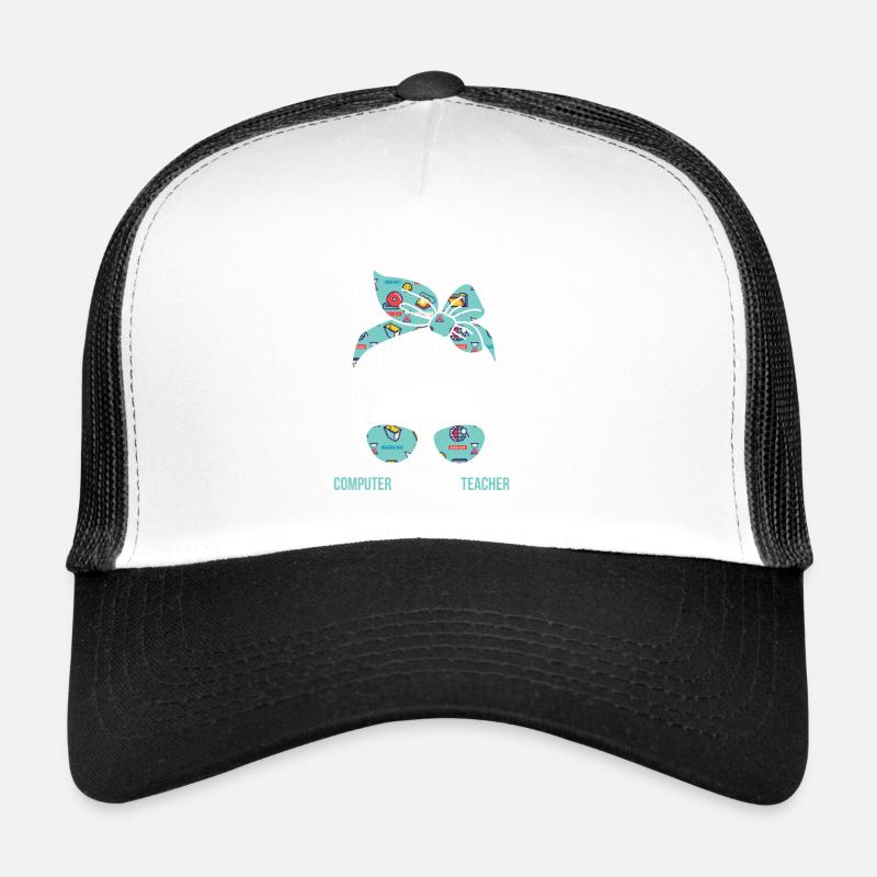 La vie des enseignants en informatique pour tous les enseignants Casquette trucker 