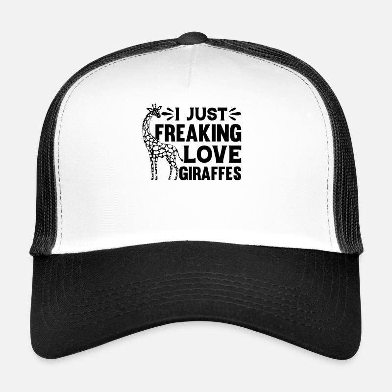 Giraffe Lover I Just Freaking Love Giraffes Trucker Cap