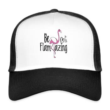 Be Flamazing Flamingo Zitate - Trucker Cap - Weiß/Schwarz - Vorne