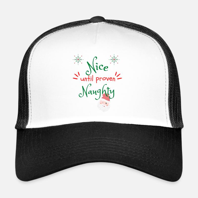 Nice until proven naughty - Christmas Trucker Cap