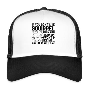 Squirrel Lover Squirrel Owner - Funny Squirrel - Trucker Cap - white/black - Front