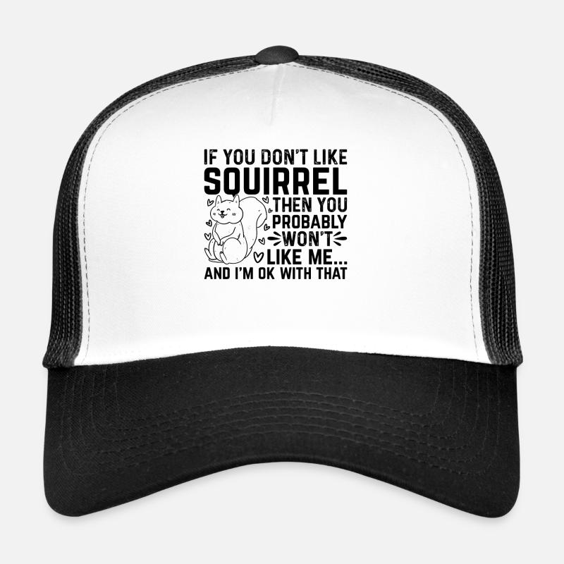 Squirrel Lover Squirrel Owner - Funny Squirrel Trucker Cap