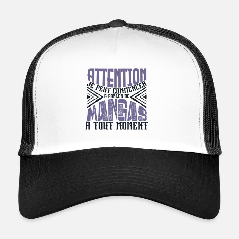 Avertissement, mangas à tout moment. Casquette trucker 