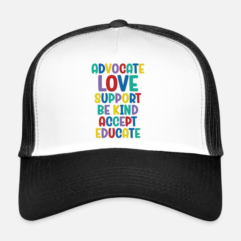 Advocate Love Support Accept Be Kind Trucker Cap
