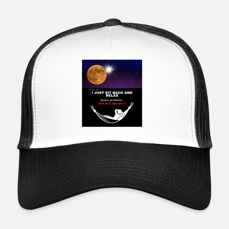 I just sit back and Relax - Trucker Cap - white/black