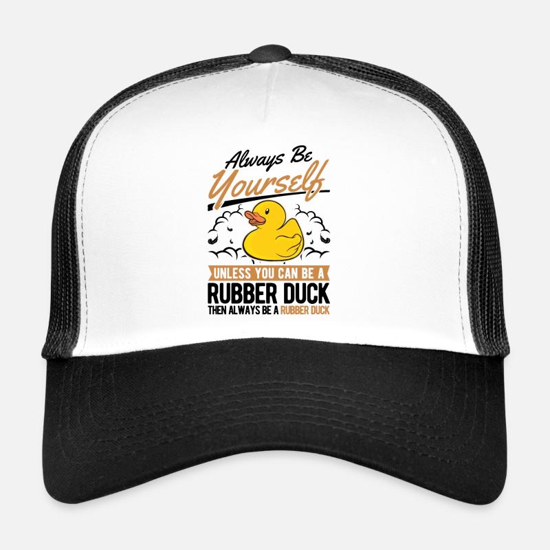 Soyez toujours vous-même Canard en caoutchouc Gummiente Casquette trucker 
