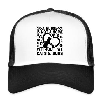 Pet Lover - A House Is Not A Home Without My Cats - Trucker Cap - white/black - Front