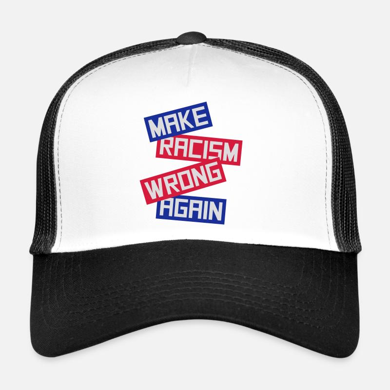 Rendre le racisme répréhensible Casquette trucker 