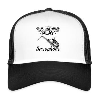 I'd Rather Play Saxophone - Saxophone Player Sax P - Trucker Cap - Weiß/Schwarz - Vorne