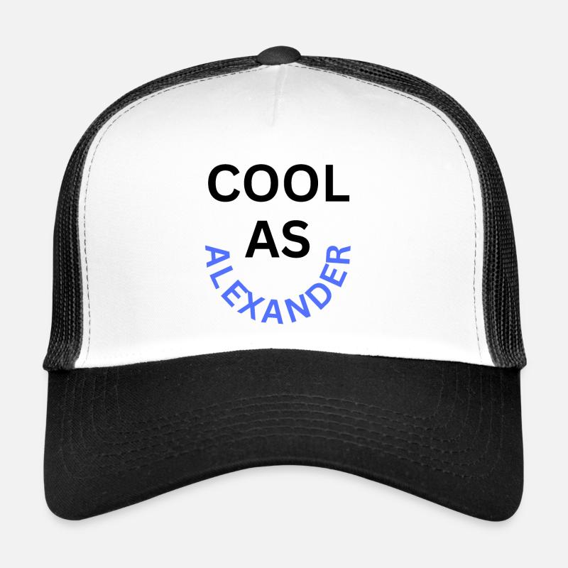 Cool as Alexander Name Trucker Cap