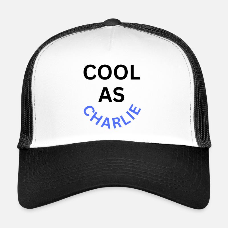 Cool as Charlie Name - Trucker Cap - white/black