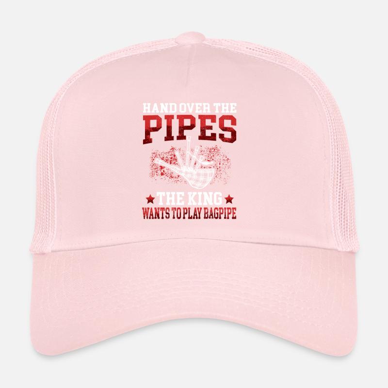 King wants to dudel bagpipes Scottish bagpipe Trucker Cap