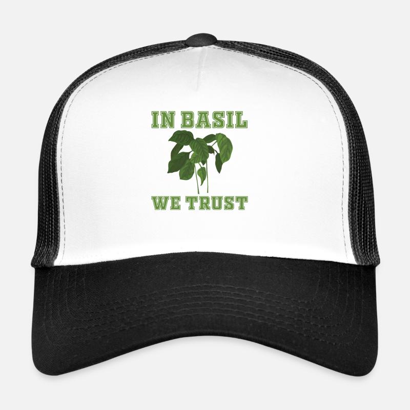 We trust in basil Trucker Cap