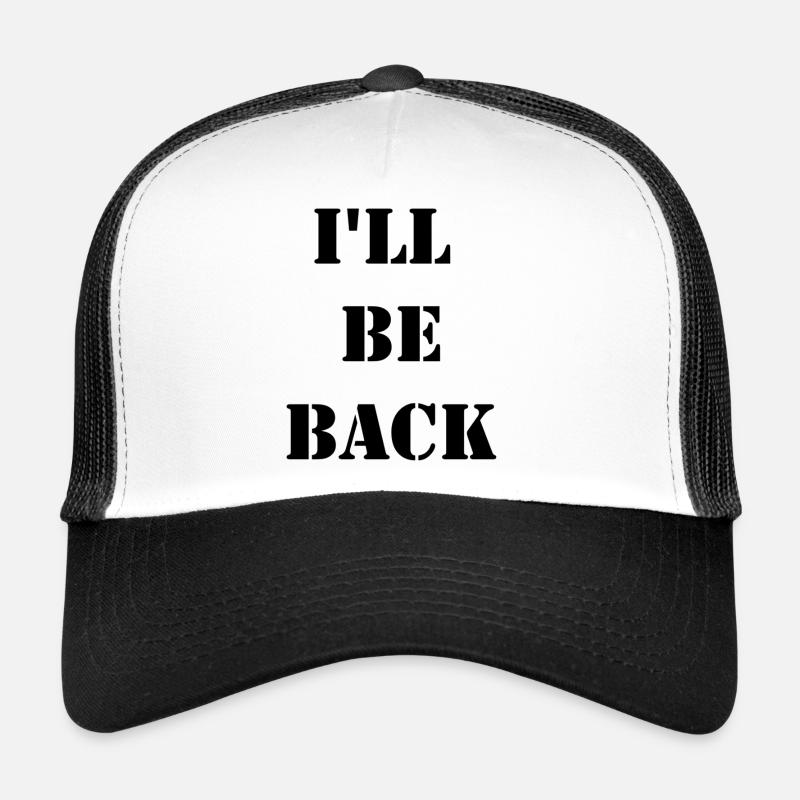 Ich komme wieder - Trucker Cap - Weiß/Schwarz