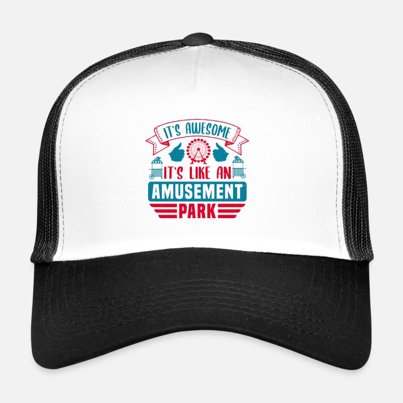 C’EST GÉNIAL C’EST COMME UN PARC D’ATTRACTIONS Casquette trucker 