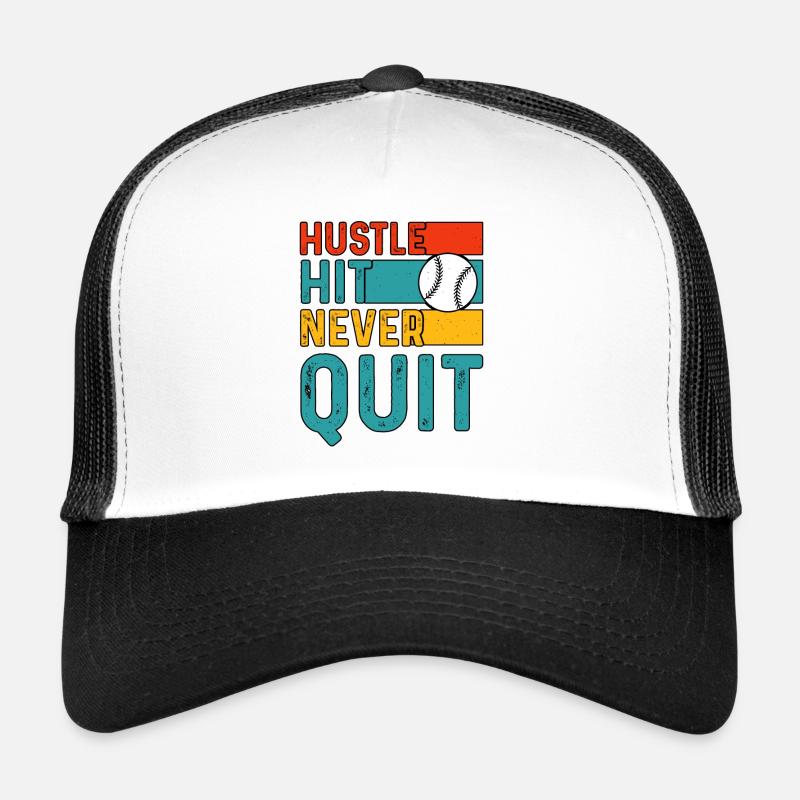 Hustle Hit Never Quit Baseball Casquette trucker 