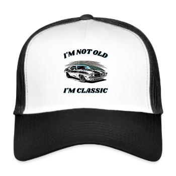 I'M NOT OLD I'M CLASSIC Muscle-Car Design - Trucker Cap - Weiß/Schwarz - Vorne