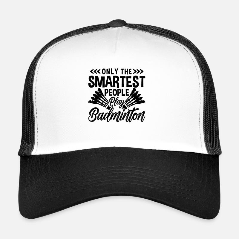 Seul le joueur de badminton le plus intelligent Casquette trucker 