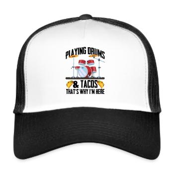Funny Drummer - Playing Drums & Tacos That's Why I - Trucker Cap - Weiß/Schwarz - Vorne