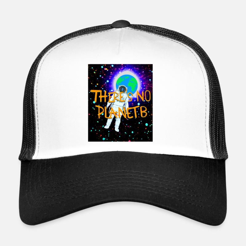 There is not planet B - Slogan zum Schutz der Erde Trucker Cap