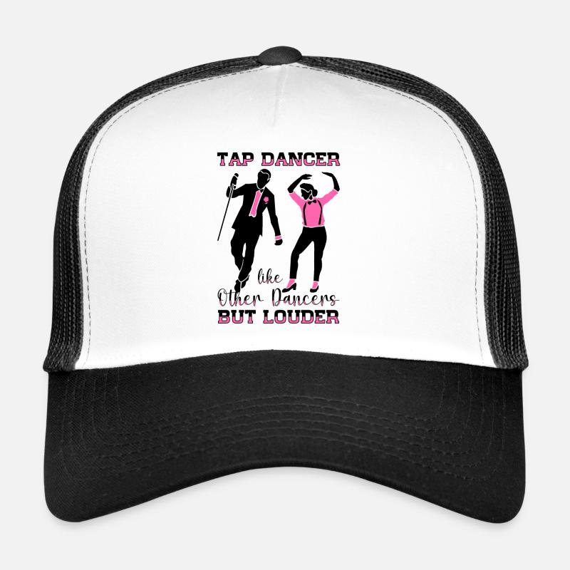 Tap Dancer Tap Dance Shoes Tap Dance Instructor Trucker Cap