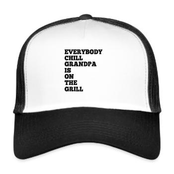 Everybody Chill Grandpa Is On The Grill - BBQ Gran - Trucker Cap - white/black - Front