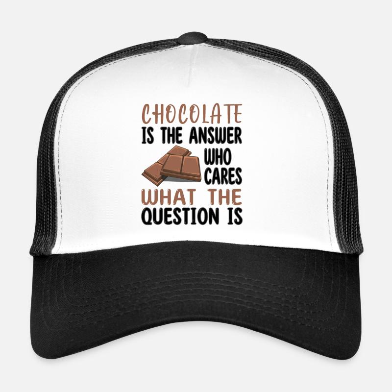 Chocolate is the answer - Schoki Schoko Schokolade Trucker Cap