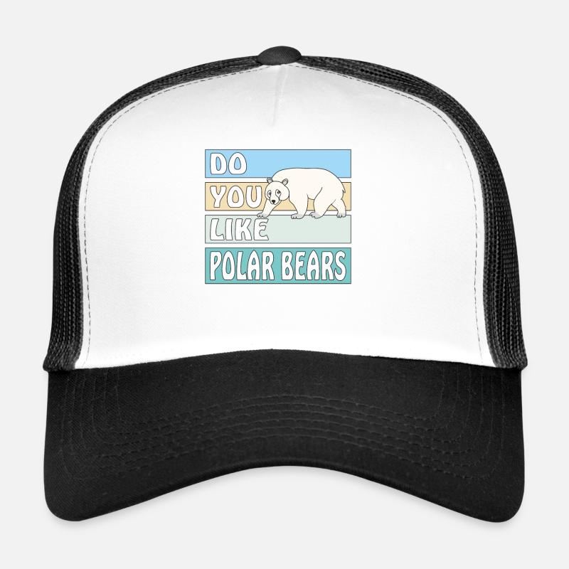 DO YOU LIKE POLAR BEARS - Trucker Cap - Weiß/Schwarz
