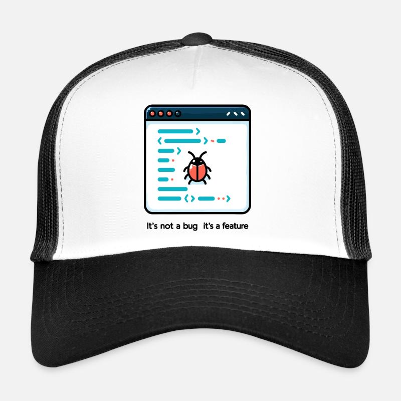 Es ist kein Fehler, es ist ein Feature Trucker Cap