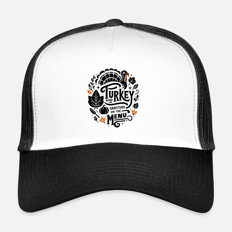 Turkey and Gratitude on the Menu Trucker Cap