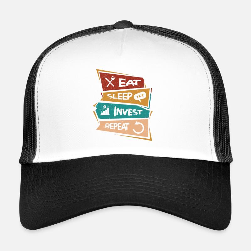Manger Dormir Investir Répéter Bourse Trading Trader Casquette trucker 