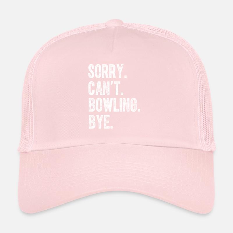 Désolé ne peut pas Bowling Bye Funny Bowling Lover Player Casquette trucker 