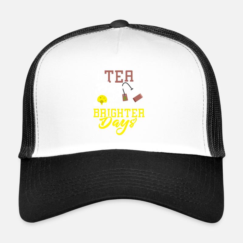 A tea bag away from brighter days Tea Bag Mug Tea Trucker Cap