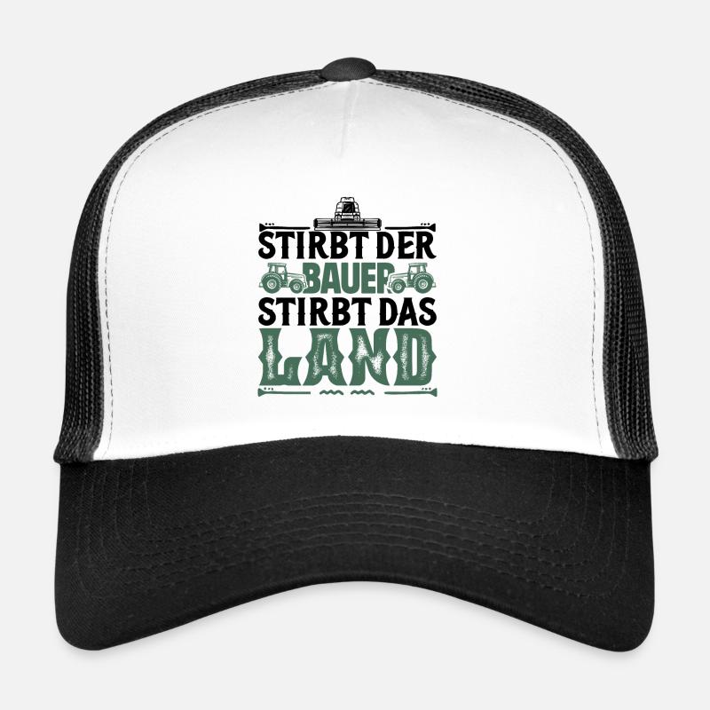 Wenn der Bauer stirbt, stirbt das Land, Bauerndemo Trucker Cap