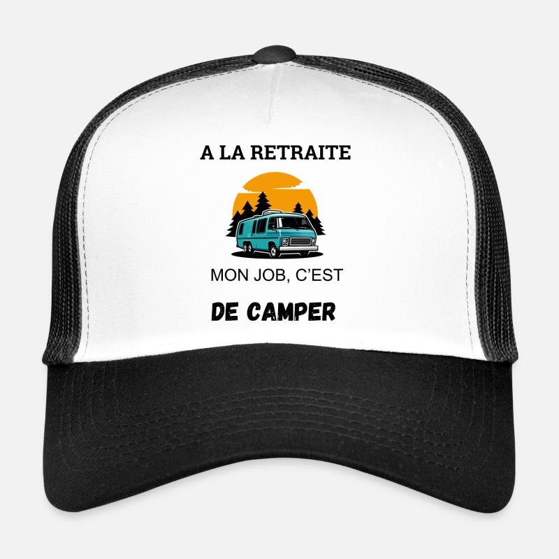 Retraite Camping Humour Casquette trucker 