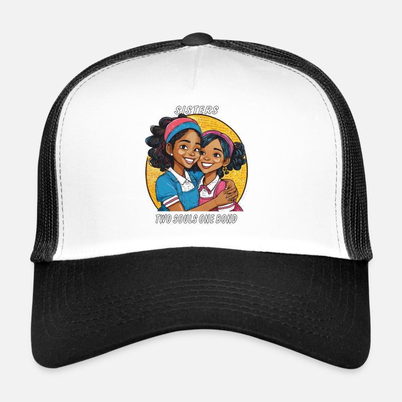 SISTERS TWO SOULS ONE BOND Trucker Cap