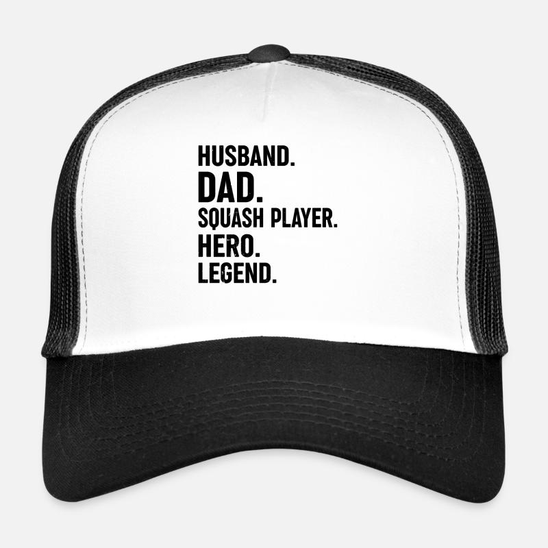 Husband Dad Squash Player Hero Legend - Squash Dad Trucker Cap