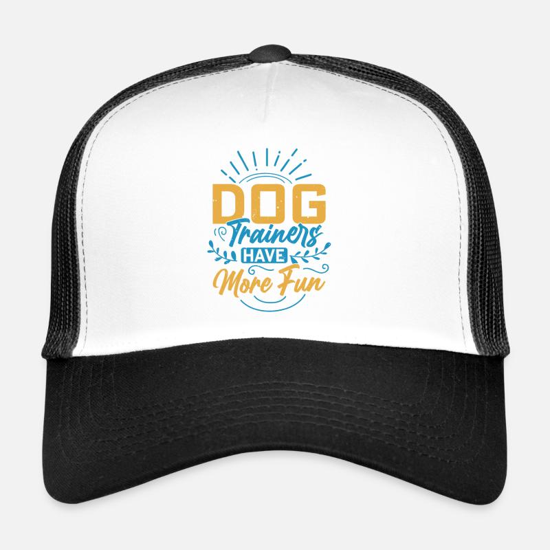 Les dresseurs de chiens ont plus de plaisir à dire le travail de formation Casquette trucker 