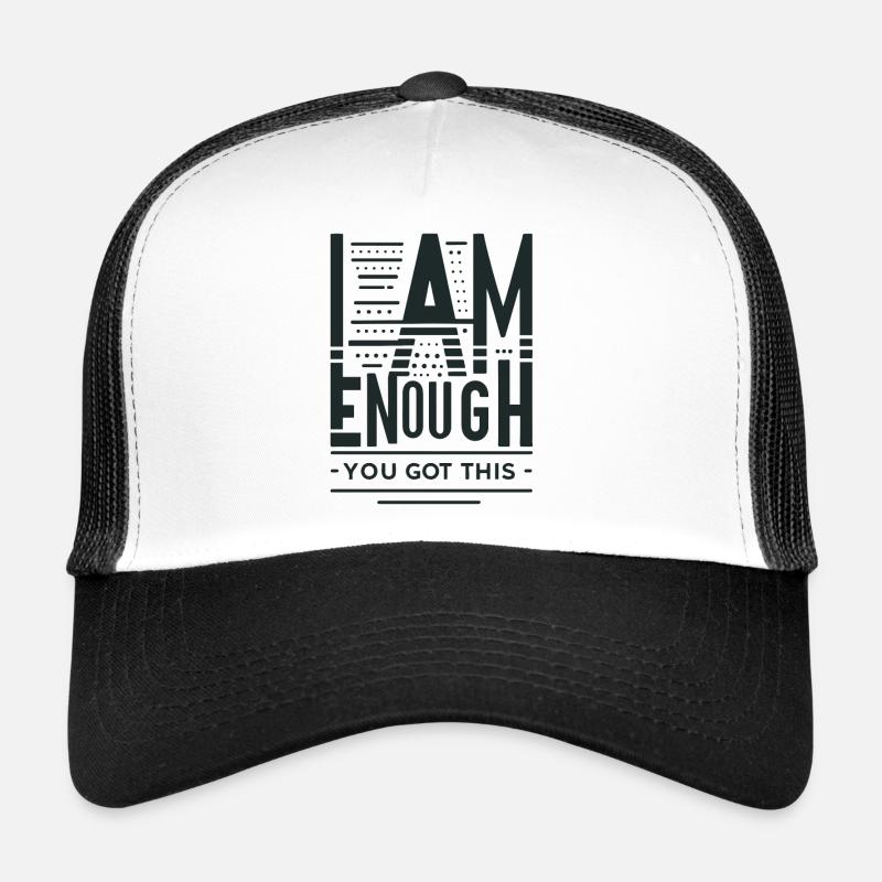 JE SUIS ASSEZ, VOUS AVEZ COMPRIS ÇA Casquette trucker 