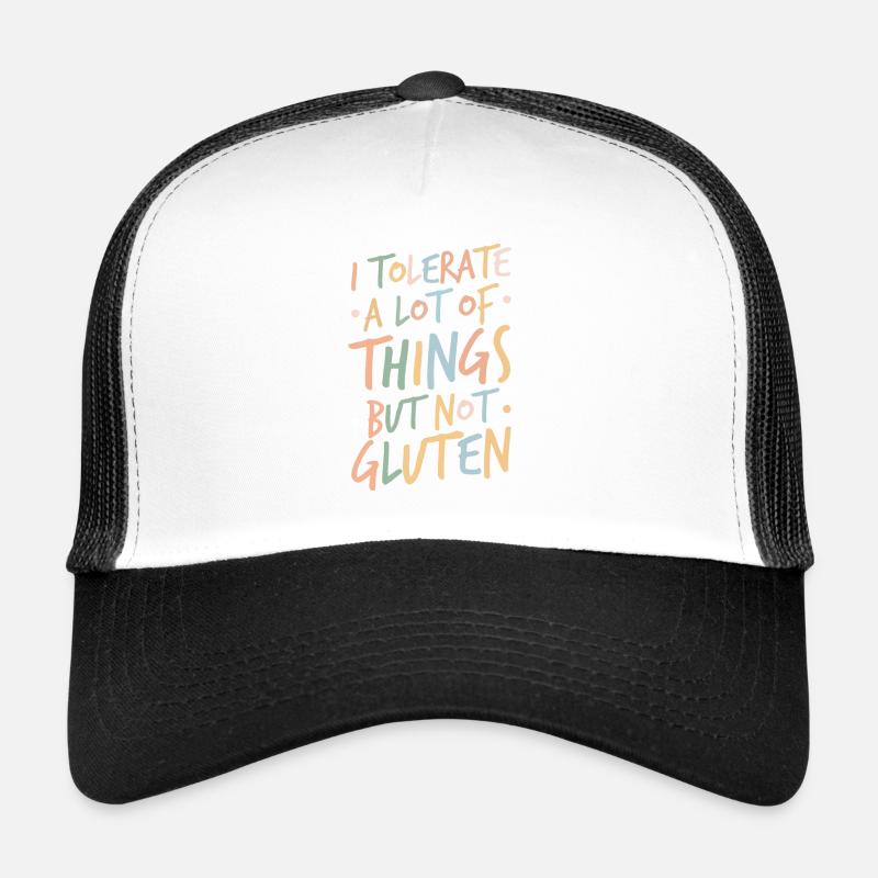 Je peux tolérer beaucoup de choses, mais pas de gluten Casquette trucker 