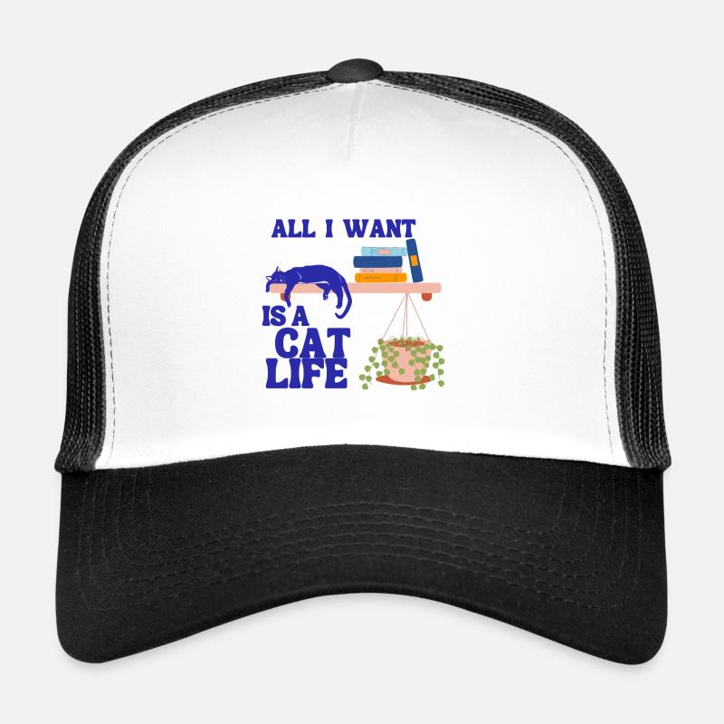 Alles, was ich will, ist ein Katzenleben Trucker Cap