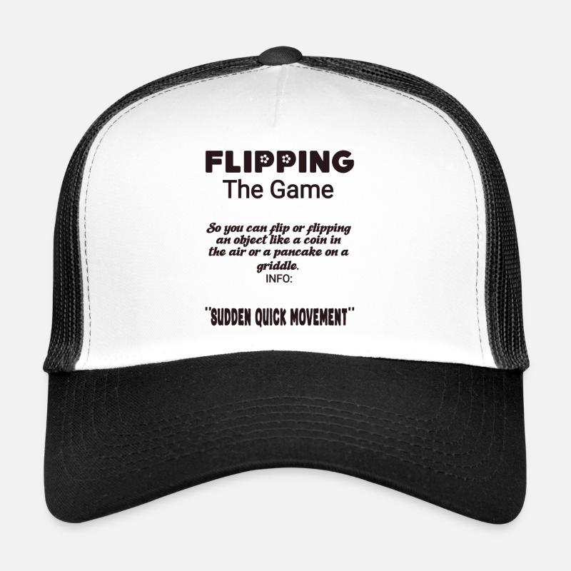Flipping the game slang Trucker Cap