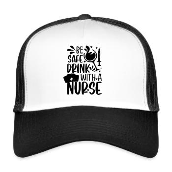 Funny Nurse Memes - Be safe drink with a nurse - Trucker Cap - Weiß/Schwarz - Vorne