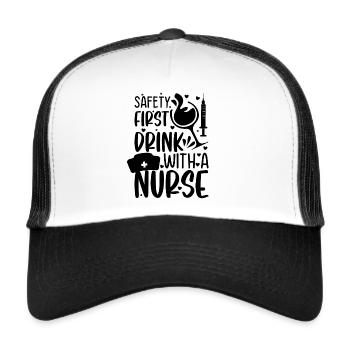 Funny Nurse Memes - Safety first drink with a nurs - Trucker Cap - Weiß/Schwarz - Vorne