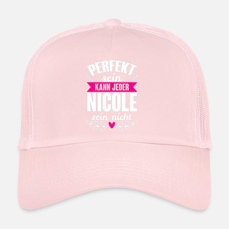 Nicole - Perfekt Sein Kann Jeder Nicole Nicht Trucker Cap