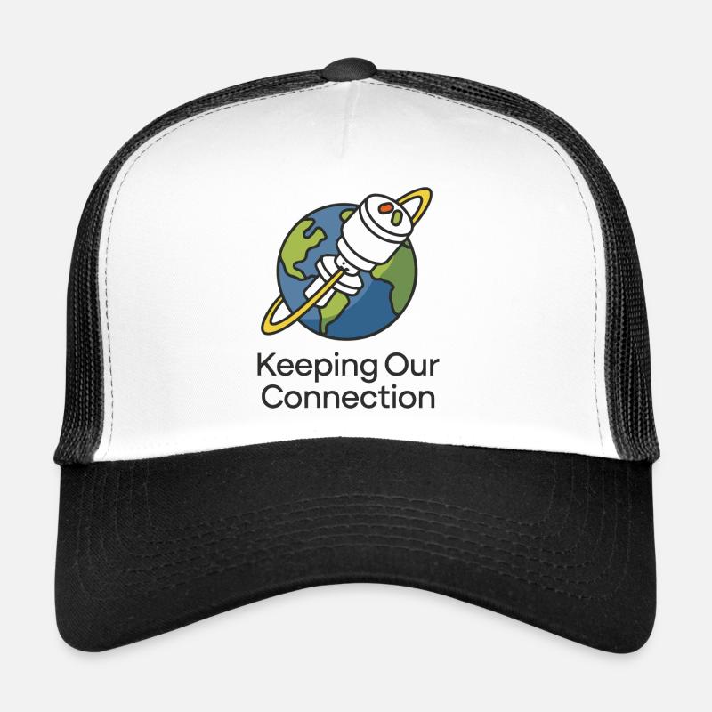 KEEPING OUR CONNECTION Trucker Cap