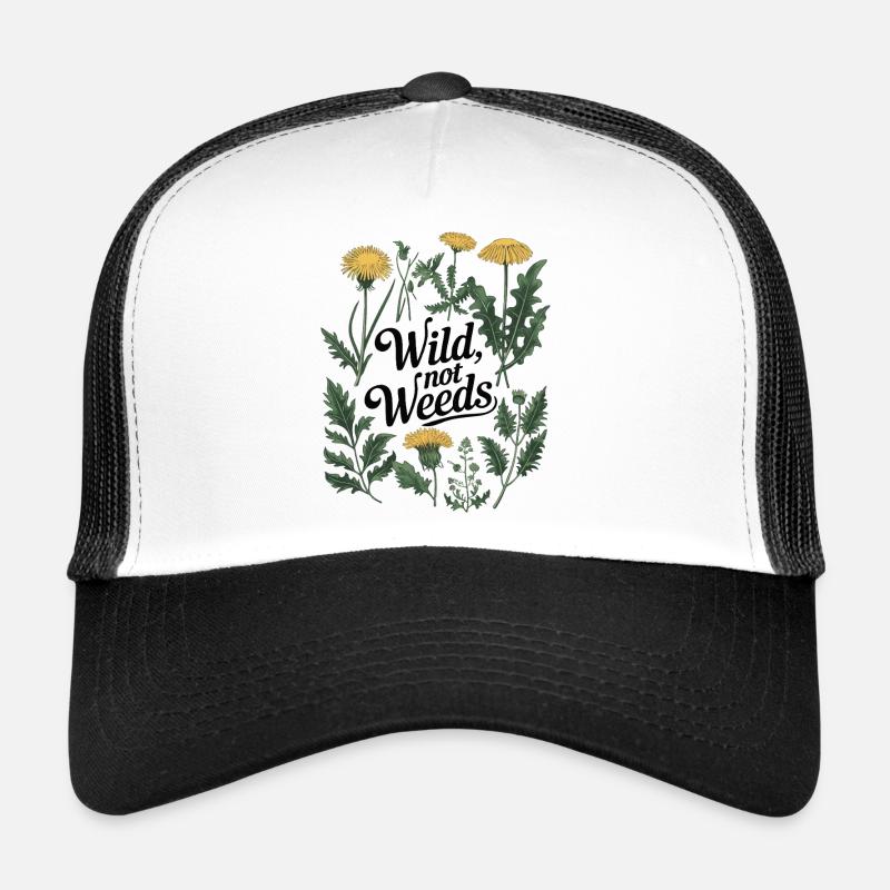 Wild, Not Weeds - Dandelion Botanical Design Trucker Cap