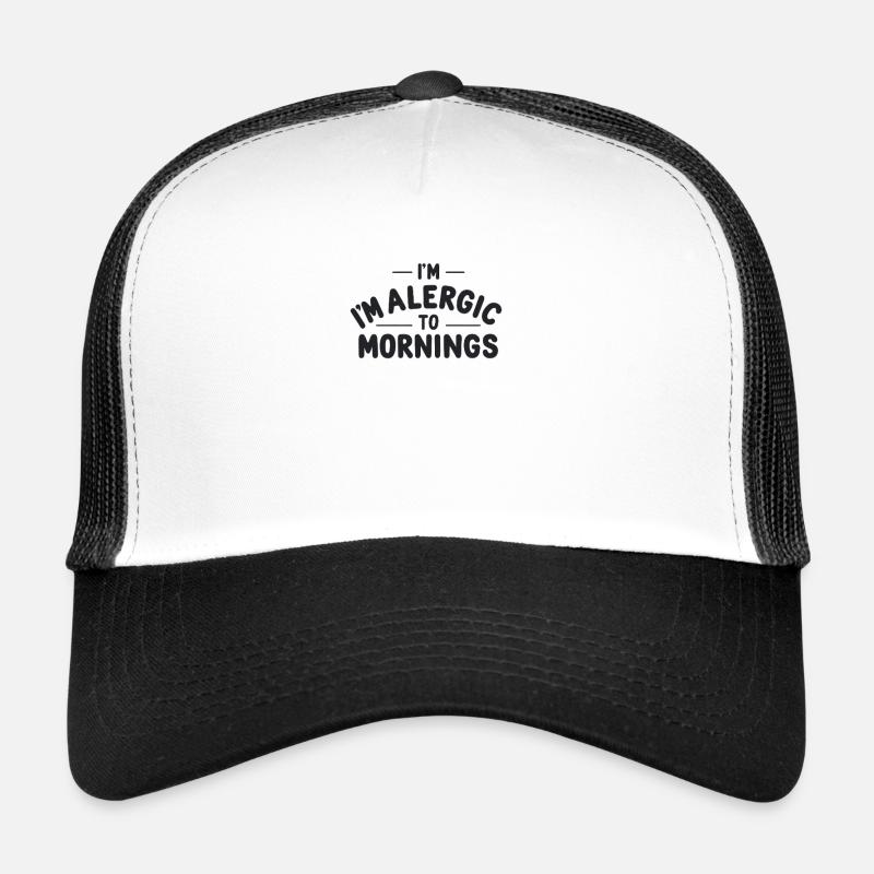 Allergic to Mornings Trucker Cap