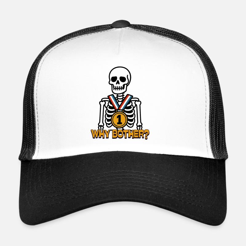 Why Bother? – Warum sich die Mühe machen? Trucker Cap